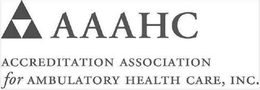 AAAHC ACCREDITATION ASSOCIATION FOR AMBULATORY HEALTH CARE, INC. trademark
