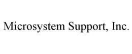 MICROSYSTEM SUPPORT, INC. trademark
