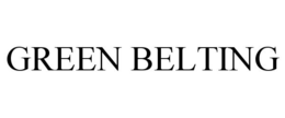 GREEN BELTING trademark