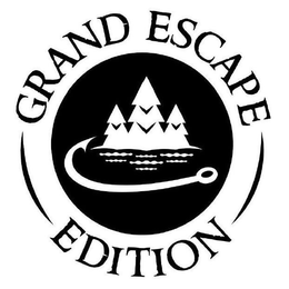GRAND ESCAPE EDITION trademark