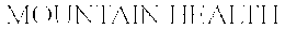 MOUNTAIN HEALTH trademark