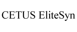 CETUS ELITESYN trademark