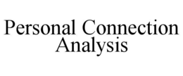 PERSONAL CONNECTION ANALYSIS trademark