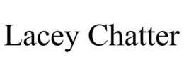 LACEY CHATTER trademark