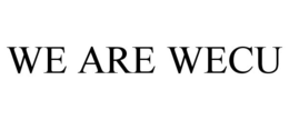 WE ARE WECU trademark