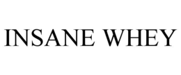 INSANE WHEY trademark