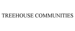 TREEHOUSE COMMUNITIES trademark