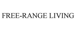 FREE-RANGE LIVING trademark