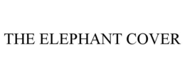 THE ELEPHANT COVER trademark