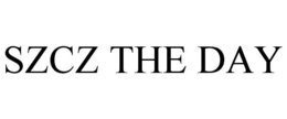 SZCZ THE DAY trademark