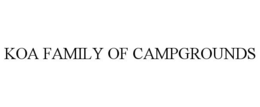 KOA FAMILY OF CAMPGROUNDS trademark