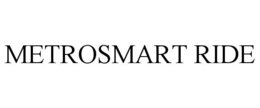 METROSMART RIDE trademark