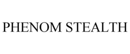 PHENOM STEALTH trademark