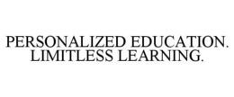 PERSONALIZED EDUCATION. LIMITLESS LEARNING. trademark