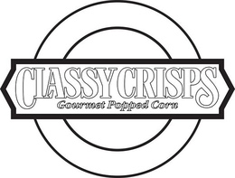 CLASSY CRISPS GOURMET POPPED CORN trademark