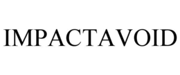 IMPACTAVOID trademark