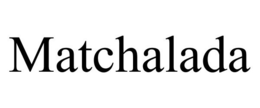 MATCHALADA trademark