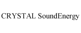 CRYSTAL SOUNDENERGY trademark