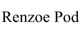 RENZOE POD trademark