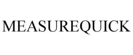 MEASUREQUICK trademark