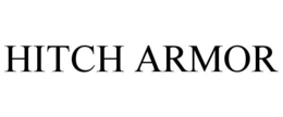 HITCH ARMOR trademark