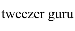TWEEZER GURU trademark