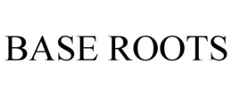 BASE ROOTS trademark