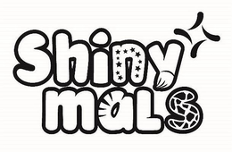 SHINY MALS trademark