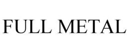 FULL METAL trademark