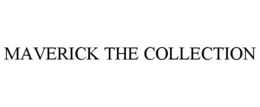 MAVERICK THE COLLECTION trademark