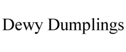 DEWY DUMPLINGS trademark