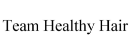 TEAM HEALTHY HAIR trademark