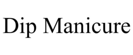 DIP MANICURE trademark