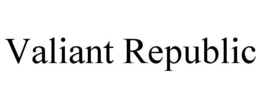 VALIANT REPUBLIC trademark