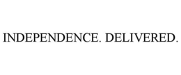 INDEPENDENCE. DELIVERED. trademark