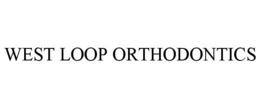 WEST LOOP ORTHODONTICS trademark