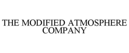 THE MODIFIED ATMOSPHERE COMPANY trademark