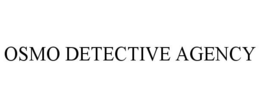OSMO DETECTIVE AGENCY trademark