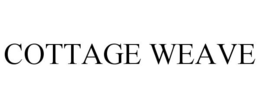 COTTAGE WEAVE trademark