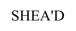 SHEA'D trademark