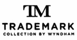 TM TRADEMARK COLLECTION BY WYNDHAM trademark