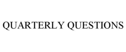 QUARTERLY QUESTIONS trademark