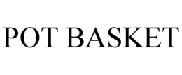 POT BASKET trademark