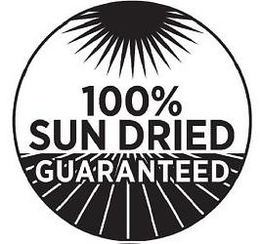 100% SUN DRIED GUARANTEED trademark