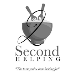 2 SECOND HELPING "THE TASTE YOU'VE BEENLOOKING FOR" trademark