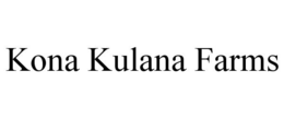 KONA KULANA FARMS trademark