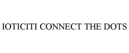 IOTICITI CONNECT THE DOTS trademark