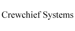CREWCHIEF SYSTEMS trademark