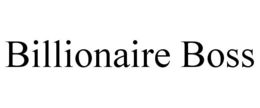 BILLIONAIRE BOSS trademark