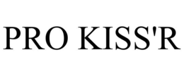PRO KISS'R trademark